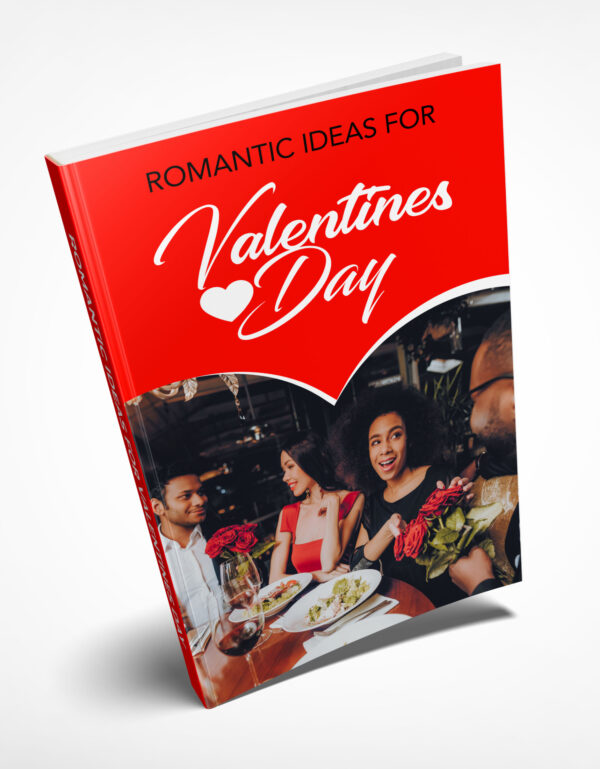 Romantic Ideas For Valentines Day Ebook